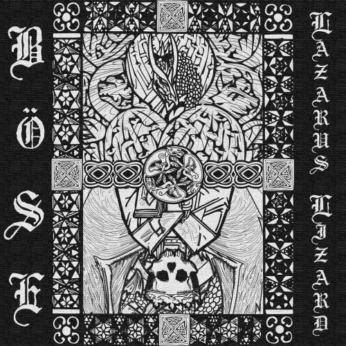 Böse : Lazarus Lizard